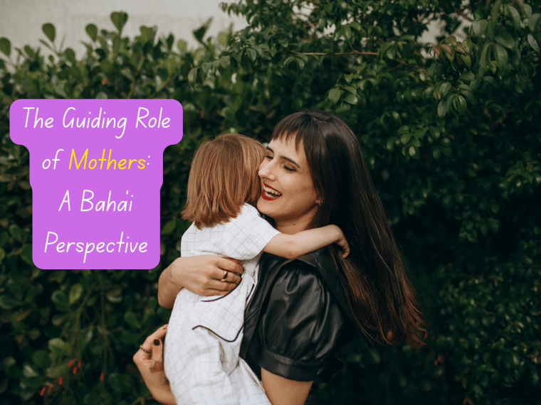Mothers Are the First Educators: A Bahá’í Perspective on Women and the Education of&nbsp;Children