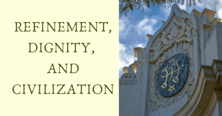 Refinement, Dignity, and&nbsp;Civilization